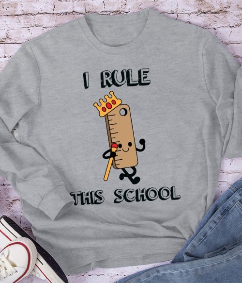 I Rule This School Ruler Long Sleeve T-Shirt