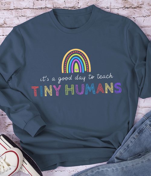 It's a Good Day To Teach Long Sleeve T-Shirt