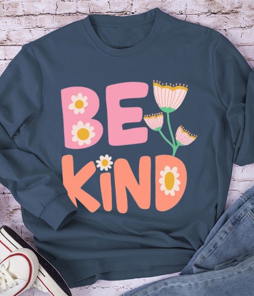 Pinky Flower Be Kind Long Sleeve T-Shirt
