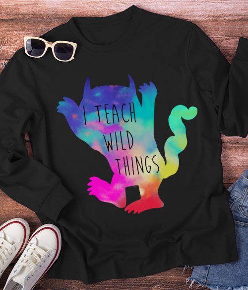 I Teach Wild Things Monster Teacher Long Sleeve T-Shirt