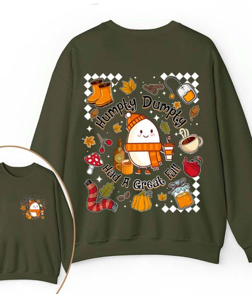 Humpty Dumpty Had A Great Fall Teacher Two Sided Sweatshirt
