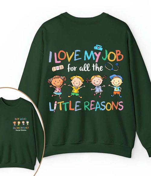 Personalized Name I Love My Job For All The Little Reasons Two Sided Sweatshirt