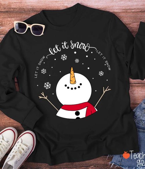 Let It Snow Teacher Long Sleeve T-Shirt