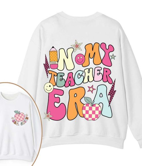 Personalized In My Teacher Era Teacher Two Sided Sweatshirt