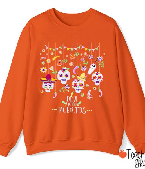 Sugar Skull Dia De Los Muertos Spanish TeacherSweatshirt
