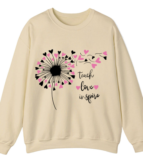 Teach Love And Inspire Dandelion Teacher Sweatshirt