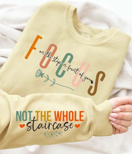 Focus On The Step In Front Of You Teacher Sleeve Print Sweatshirt