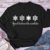 Spread Kindness Like Snowflakes Christmas Teacher Long Sleeve T-Shirt