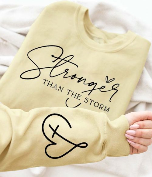Stronger Than The Storm Teacher Sleeve Print Sweatshirt