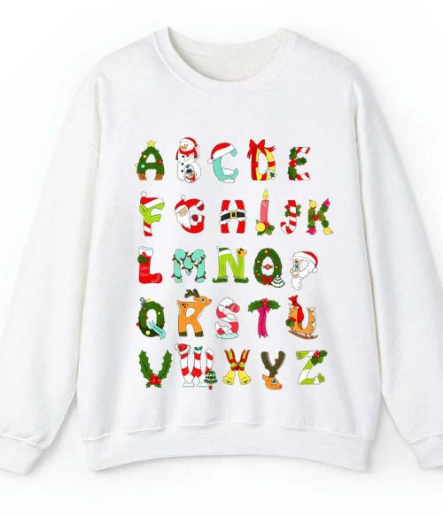 Christmas Alphabet All The Cute Things In Christmas Teacher Sweatshirt