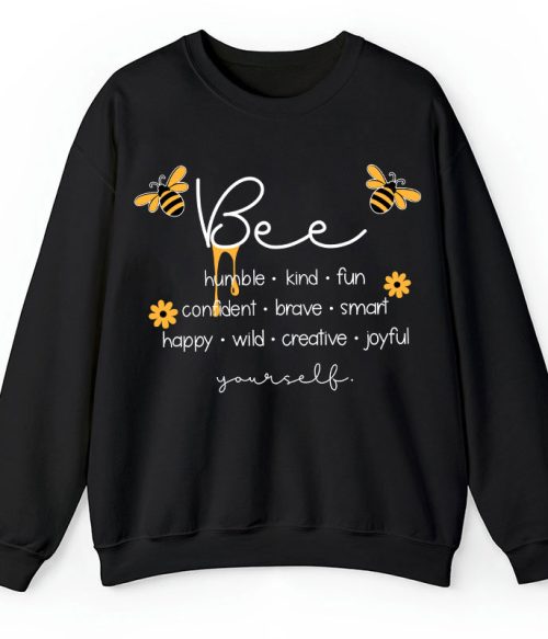 Bee Humble Kind Fun Teacher Sweatshirt
