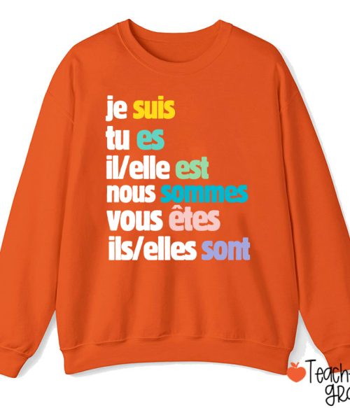 Je Suis Tu Es French Teacher Sweatshirt