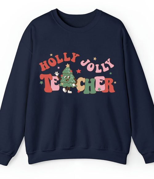 Holly Jolly Teacher Sweatshirt