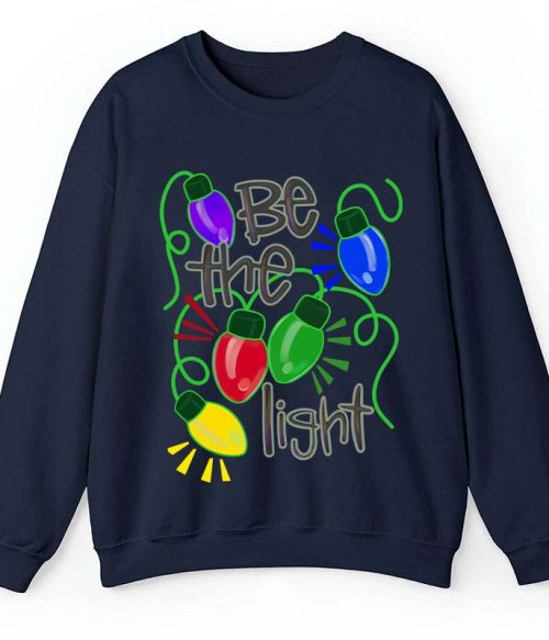Be The Light Teacher Sweatshirt
