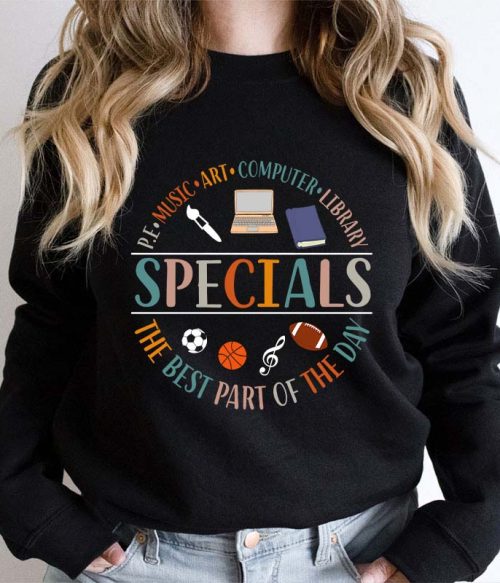 Specials The Best Part Of The Day Teacher Teacher Sweatshirt