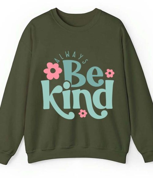 Always Be Kind Teacher Sweatshirt