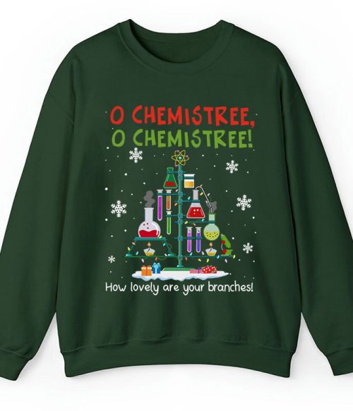 Chemistree How Lovely Are Your Branches Teacher Sweatshirt