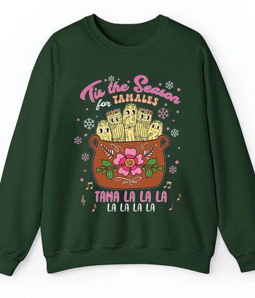 Tis The Season Tamales Spanish Teacher Sweatshirt