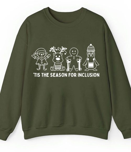 Tis The Season For Inclusion Teacher Sweatshirt