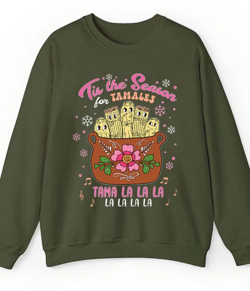 Tis The Season Tamales Spanish Teacher Sweatshirt
