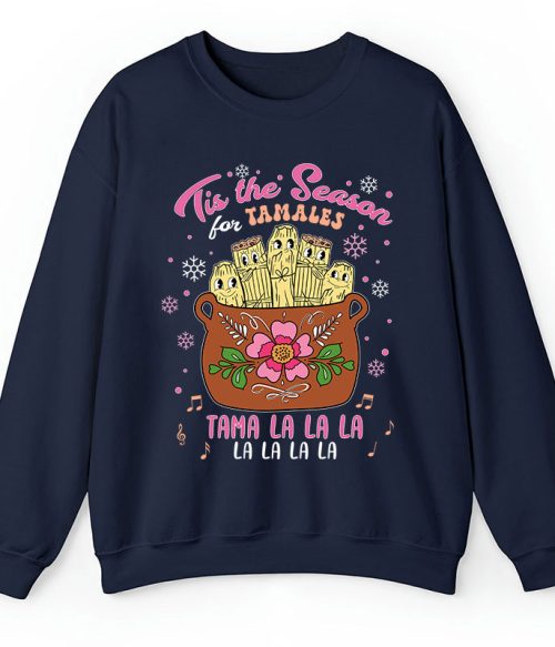 Tis The Season Tamales Spanish Teacher Sweatshirt