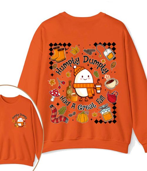 Humpty Dumpty Had A Great Fall Teacher Two Sided Sweatshirt