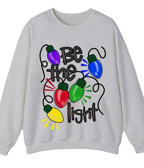 Be The Light Teacher Sweatshirt