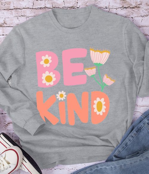 Pinky Flower Be Kind Long Sleeve T-Shirt