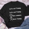 Let's Eat Timmy Teacher Long Sleeve T-Shirt