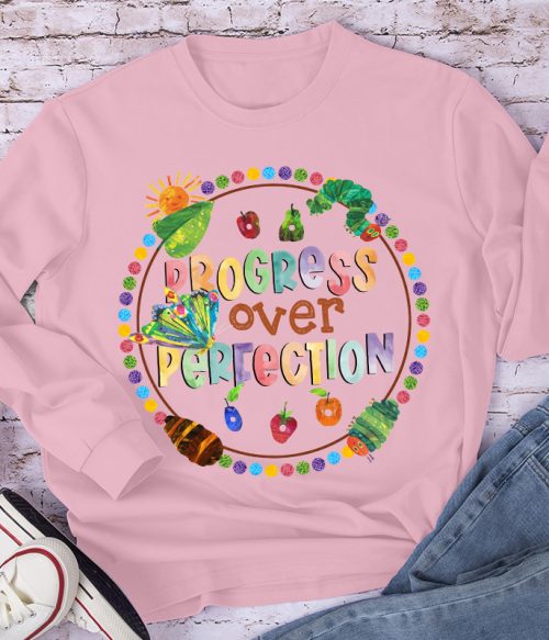 Progress Over Perfection Caterpillar Teacher Long Sleeve T-Shirt