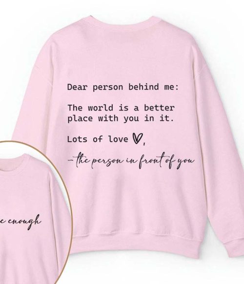 You Are Enough Teacher Two Sided Sweatshirt