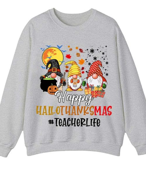 Happy Hallothanksmas Teacher's Busy Life Teacher Sweatshirt