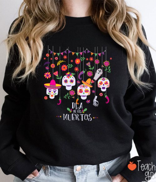 Sugar Skull Dia De Los Muertos Spanish TeacherSweatshirt