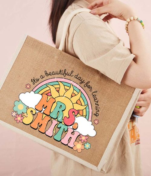 Personalized Name It's A Beautiful Day For Learning Teacher Jute Bag