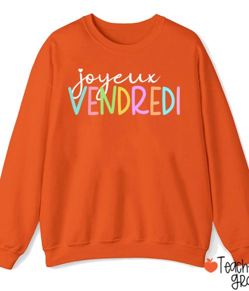 Joyeux Vendredi French Teacher Sweatshirt