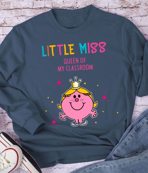 Little Miss Queen Of My Classroom Long Sleeve T-Shirt