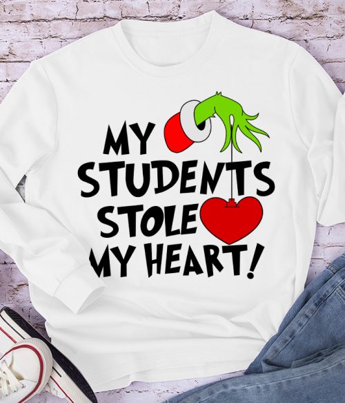 My Students Stole My Heart Teacher Long Sleeve T-Shirt