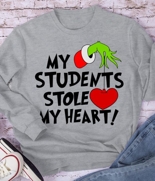 My Students Stole My Heart Teacher Long Sleeve T-Shirt