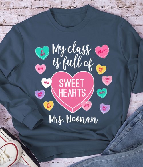 Personalized My Class Is Full Of Sweethearts Teacher Long Sleeve T-Shirt
