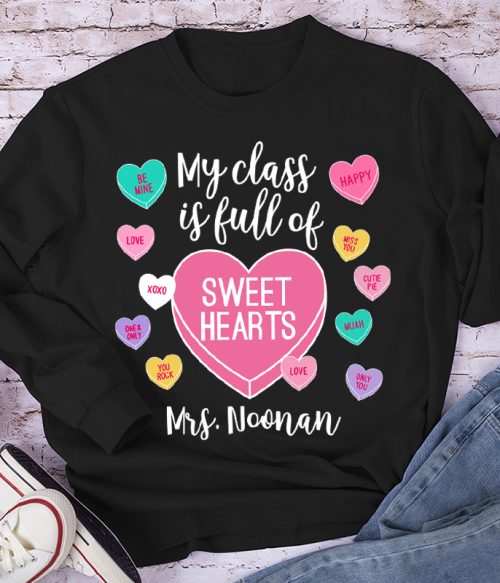 Personalized My Class Is Full Of Sweethearts Teacher Long Sleeve T-Shirt