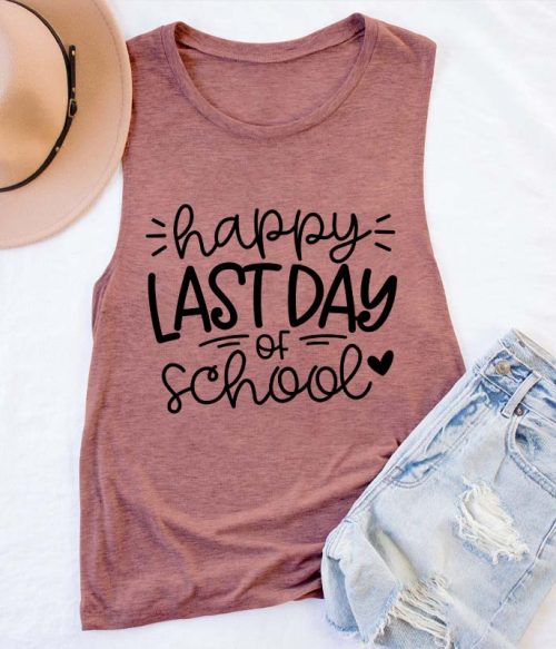 Happy Last Day Of School Teacher Tank Top