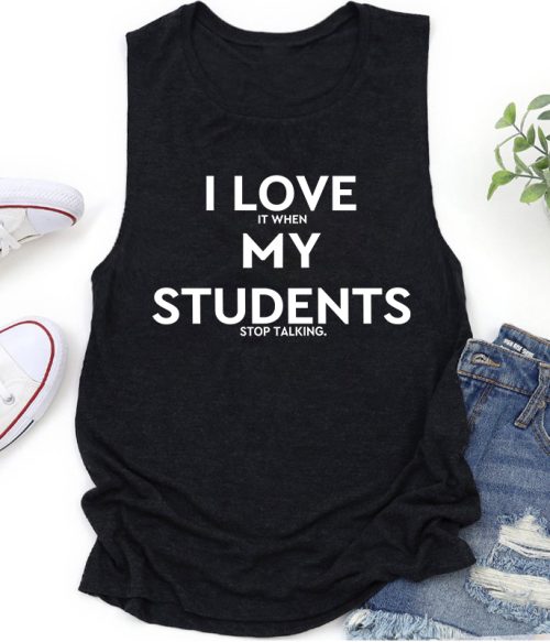 I Love My Students Teacher Tank Top