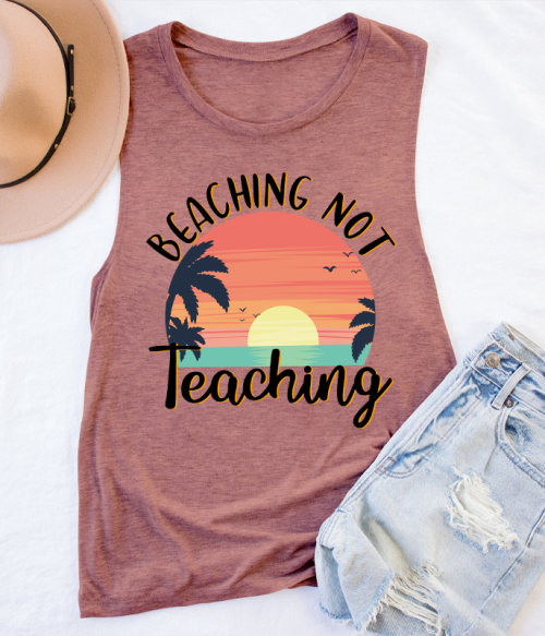Beaching Not Teaching Teacher Tank Top