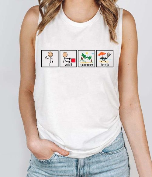 I Want Summer Break Teacher Tank Top