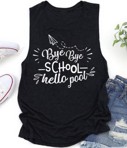Bye Bye School Hello Pool Teacher Tank Top