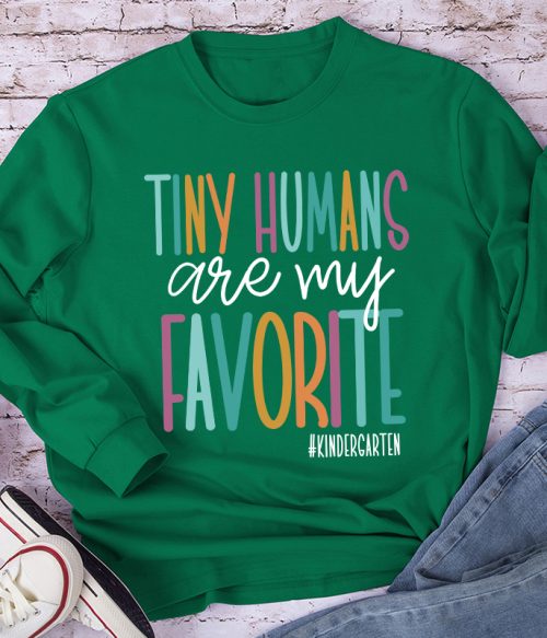 Personalized Tiny Humans Are My Favorite Teacher Long Sleeve T-Shirt