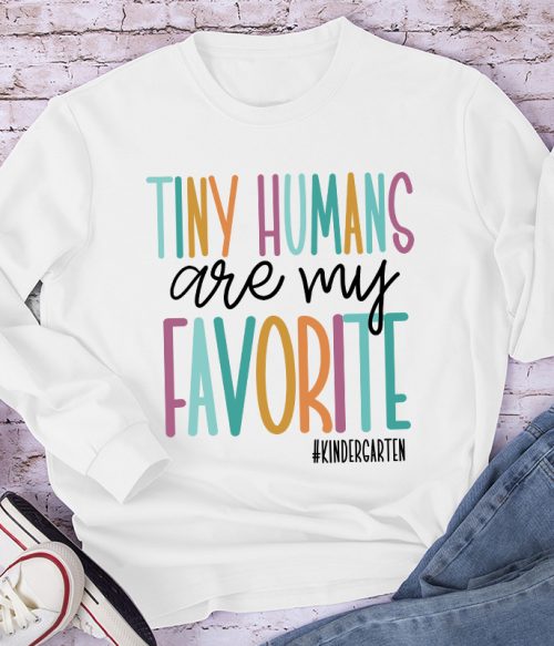 Personalized Tiny Humans Are My Favorite Teacher Long Sleeve T-Shirt