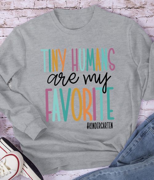 Personalized Tiny Humans Are My Favorite Teacher Long Sleeve T-Shirt