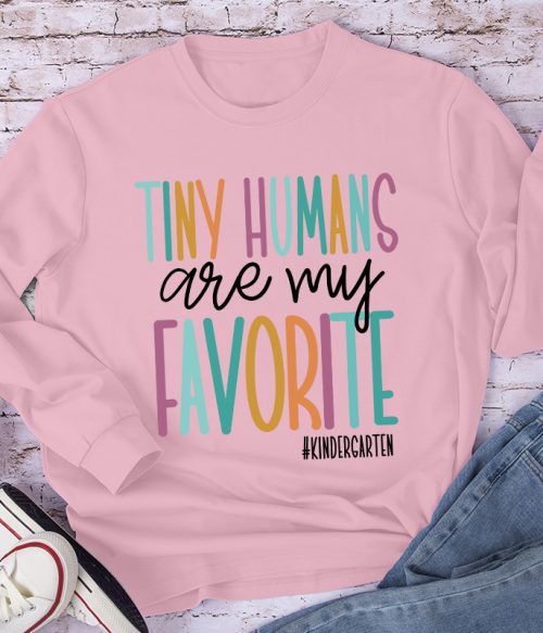 Personalized Tiny Humans Are My Favorite Teacher Long Sleeve T-Shirt