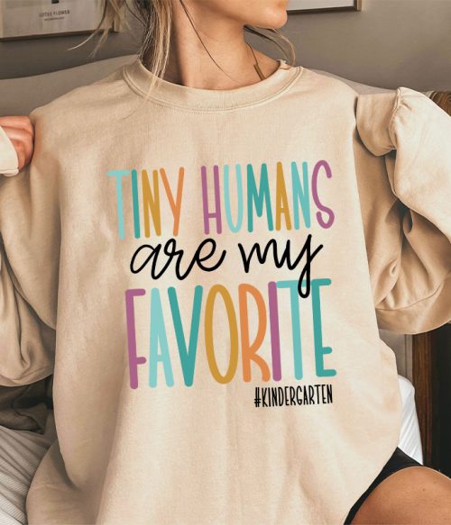 Personalized Tiny Humans Are My Favorite Teacher Sweatshirt